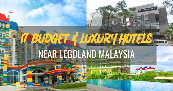 Budget & Luxury Hotels Near Legoland Malaysia