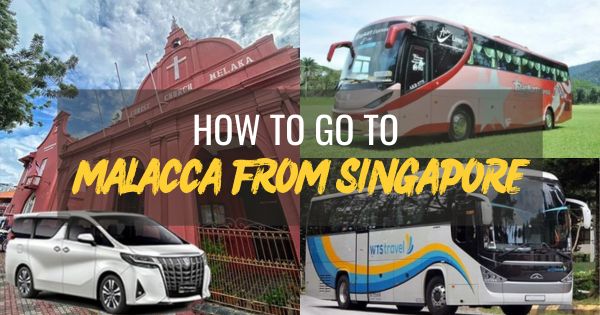 EXACTLY How To Go To Malacca From Singapore
